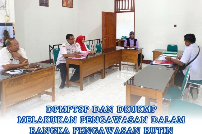 DPMPTSP dan DKUKMP melakukan pengawasan dalam rangka pengawasan rutin
