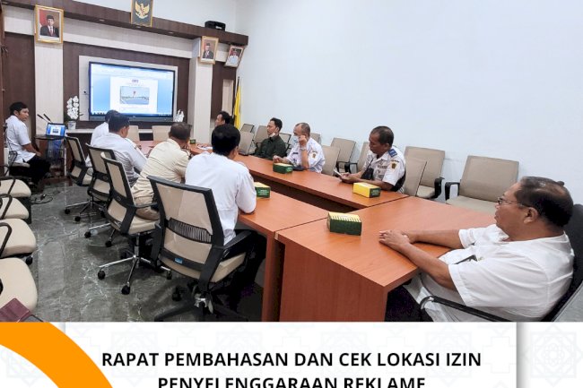 Rapat Pembahasan dan Cek Lokasi Izin Penyelenggaraan Reklame