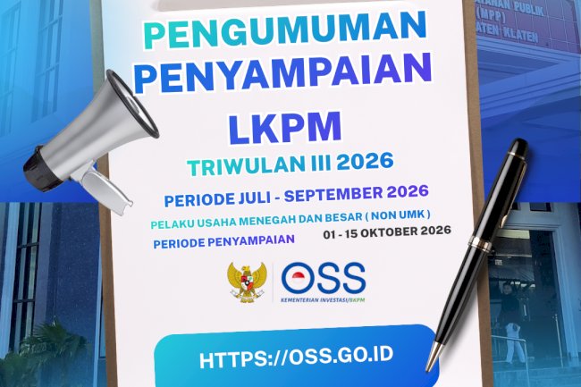 Laporan Kegiatan Penanaman Modal (LKPM) Triwulan III Tahun 2026