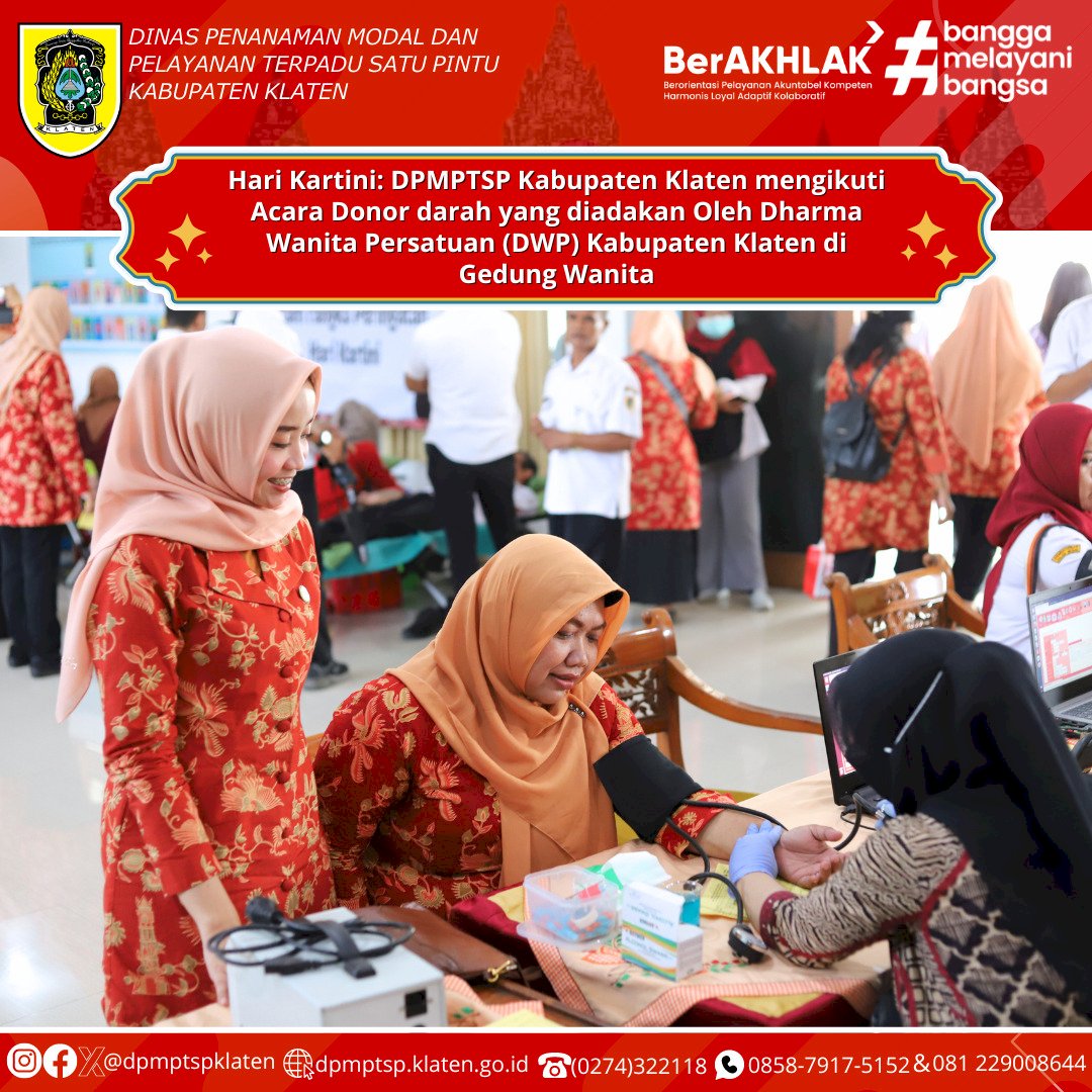 Dalam rangka memperingati Hari Kartini ke-145, DPMPTSP Kab. Klaten Mengikuti  Acara Dharma Wanita Persatuan (DWP) Kabupaten Klaten dalam menggelar kegiatan Donor Darah di Gedung Wanita