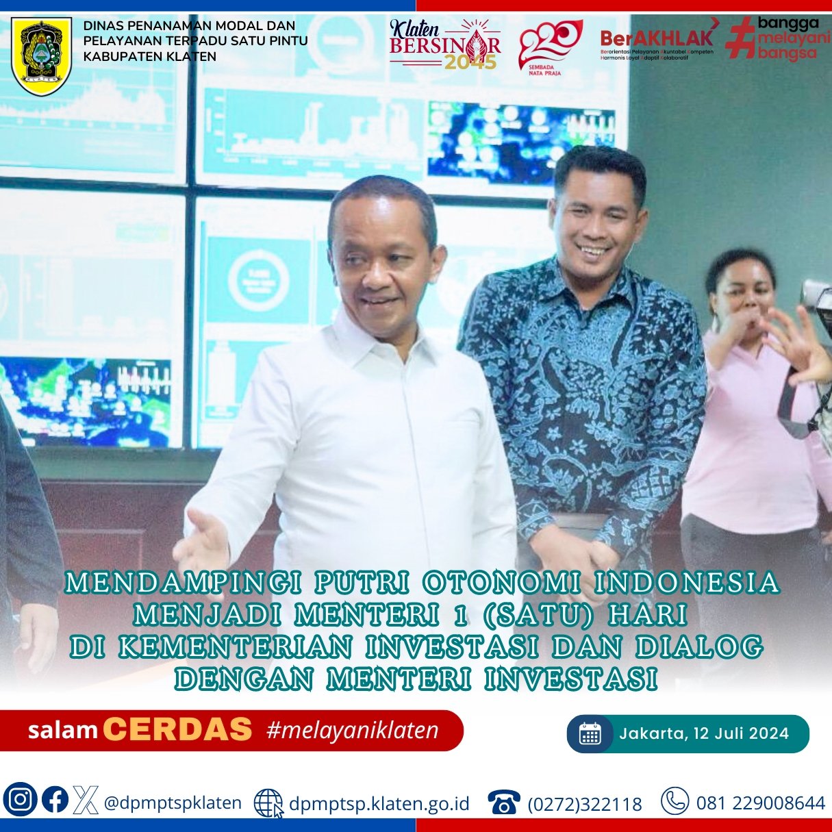 Kepala DPMPTSP kabupaten Klaten Mendampingi Ibu Bupati dalam Acara Putri Otonomi Indonesia menjadi Menteri 1 (satu) hari di Kementerian Investasi dan Berdialog dengan Menteri Investasi